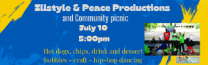 Illstyle & Peace Productions and community picnic. July 10 at 5pm